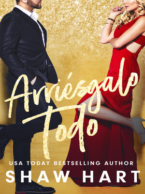cover image of Arriésgalo Todo